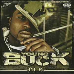 Young Buck - T.I.P. FLAC