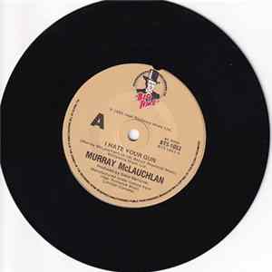 Murray McLauchlan - I Hate You Gun FLAC