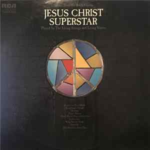 Living Strings And Living Voices - Music From The Rock Opera Jesus Christ Superstar FLAC