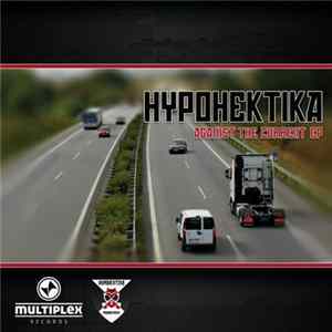 Hypohektika - Against The Current FLAC