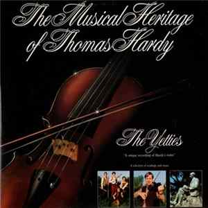 The Yetties - The Musical Heritage Of Thomas Hardy FLAC