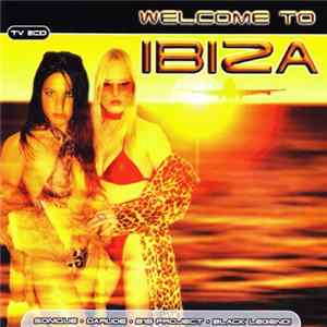 Various - Welcome To Ibiza FLAC