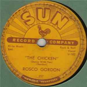 Rosco Gordon - The Chicken (Dance With You) / Love For You Baby FLAC