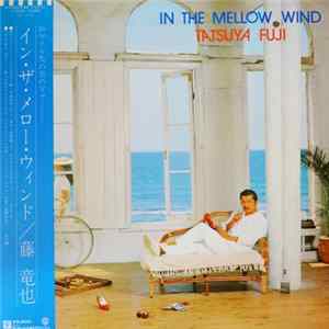 Tatsuya Fuji - In The Mellow Wind FLAC