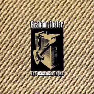 Graham Foster - The Bassman Tapes FLAC
