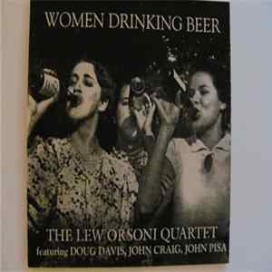 Lew Orsoni Quartet - Women Drinking Beer FLAC