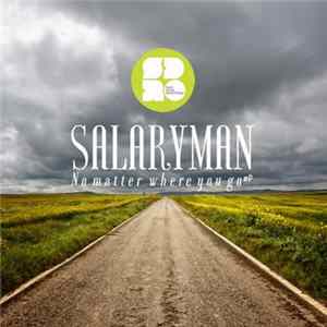 Salaryman - No Matter Where You Go EP FLAC