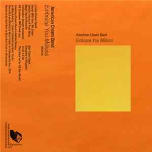 American Cream Band - Embrace You Millions FLAC