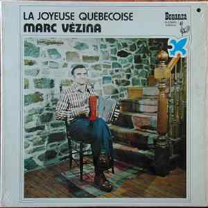 Marc Vézina - La Joyeuse Québécoise FLAC
