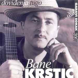 Bane Krstić / Garavi Sokak - Doviđenja Tugo FLAC