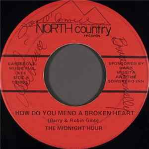 The Midnight Hour - How Do You Mend A Broken Heart FLAC