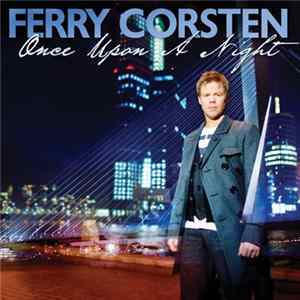 Ferry Corsten - Once Upon A Night FLAC