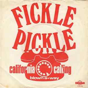 Fickle Pickle - California Calling FLAC