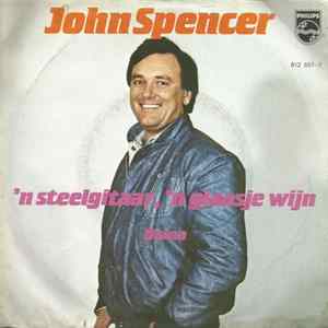 John Spencer - 'n Steelgitaar, 'n Glaasje Wijn FLAC