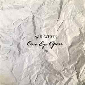 Paul White - One Eye Open FLAC