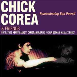 Chick Corea & Friends - Remembering Bud Powell FLAC