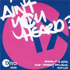 Various - 1Xtra: Ain't You Heard? FLAC