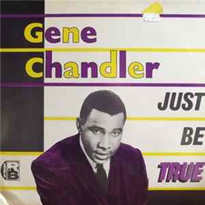 Gene Chandler - Just Be True FLAC