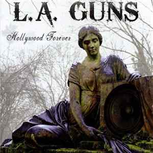 L.A. Guns - Hollywood Forever FLAC