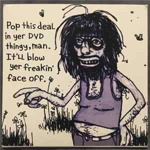 Brand New - Pop this deal in yer DVD thingy, man. It'll blow yer freakin' face off. FLAC