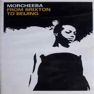 Morcheeba - From Brixton To Beijing FLAC