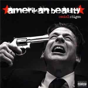 Amerikan Beauty - Social Stigma FLAC
