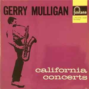 Gerry Mulligan - California Concerts FLAC