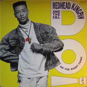 Redhead Kingpin And The F.B.I. - Do The Right Thing FLAC