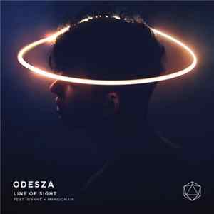 ODESZA Feat. WYNNE & Mansionair - Line Of Sight FLAC