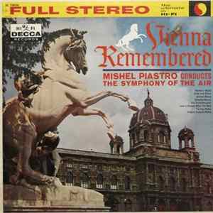 Mishel Piastro Conducts The Symphony Of The Air - Vienna Remembered FLAC