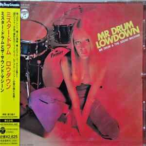 Mr. Drum & The Sound Machine - Mr. Drum/Lowdown FLAC