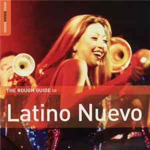 Various - The Rough Guide To Latino Nuevo FLAC
