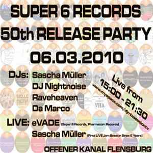 Sascha Müller - Super 6 Records - 50th Release Party FLAC