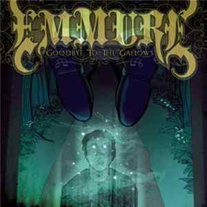 Emmure - Goodbye To The Gallows FLAC