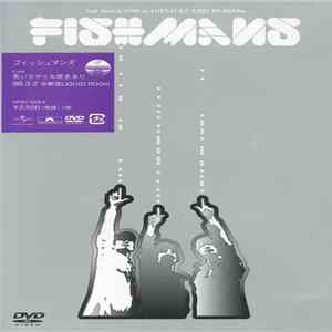 Fishmans - 若いながらも歴史あり 96.3.2 @新宿Liquid Room FLAC