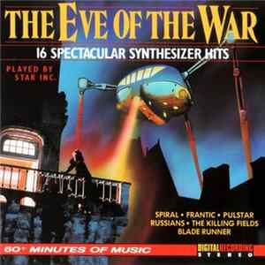Star Inc. - The Eve Of The War, 16 Spectacular Synthesizer Hits FLAC