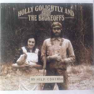 Holly Golightly And The Brokeoffs - No Help Coming FLAC