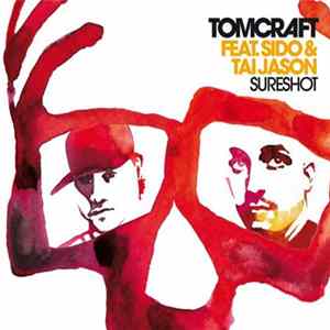 Tomcraft Feat. Sido & Tai Jason - Sureshot FLAC