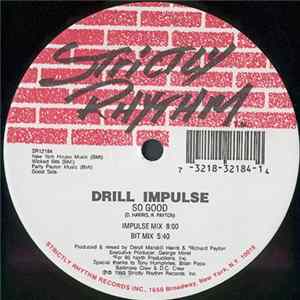 Drill Impulse - So Good / I Wantcha FLAC