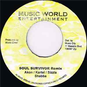 Akon, Kartel, Sizzla, Shabba / Jamie Fox Feat. Kanya West - Soul Survivor Remix / Xtravaganza FLAC