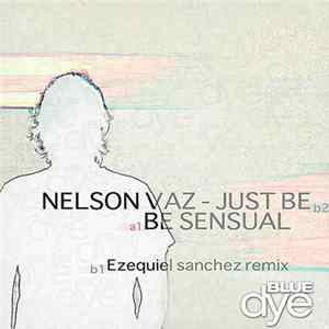 Nelson Vaz - Be Sensual / Just Be FLAC