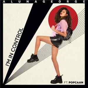 AlunaGeorge Ft. Popcaan - I'm In Control FLAC