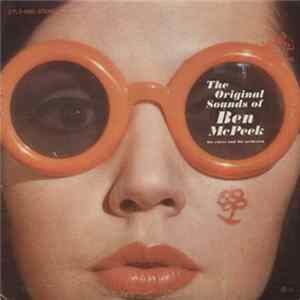 Ben McPeek - The Original Sounds Of Ben McPeek, His Voices And His Orchestra FLAC