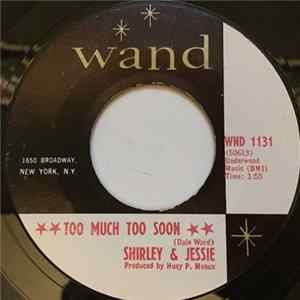 Shirley & Jessie - Too Much Too Soon FLAC