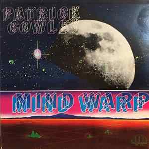 Patrick Cowley - Mind Warp FLAC