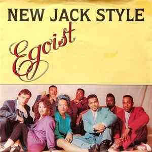New Jack Style - Egoist FLAC