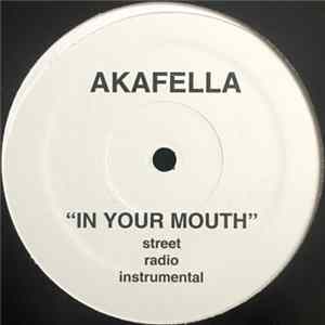 Akafella - In Your Mouth / In The World FLAC