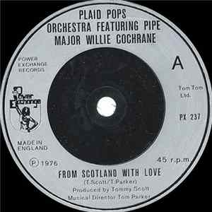 Plaid Pops Orchestra Featuring Pipe Major Willie Cochrane - From Scotland With Love FLAC