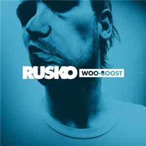 Rusko - Woo-Boost FLAC