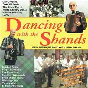 Jimmy Shand Jnr Band With Jimmy Shand - Dancing With The Shands FLAC